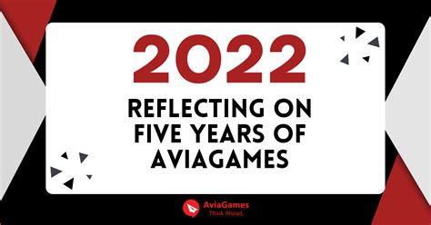 2022: Reflecting on Five Years of AviaGames .